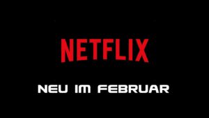 Netflix Neu im Februar 2019 Artikelbild