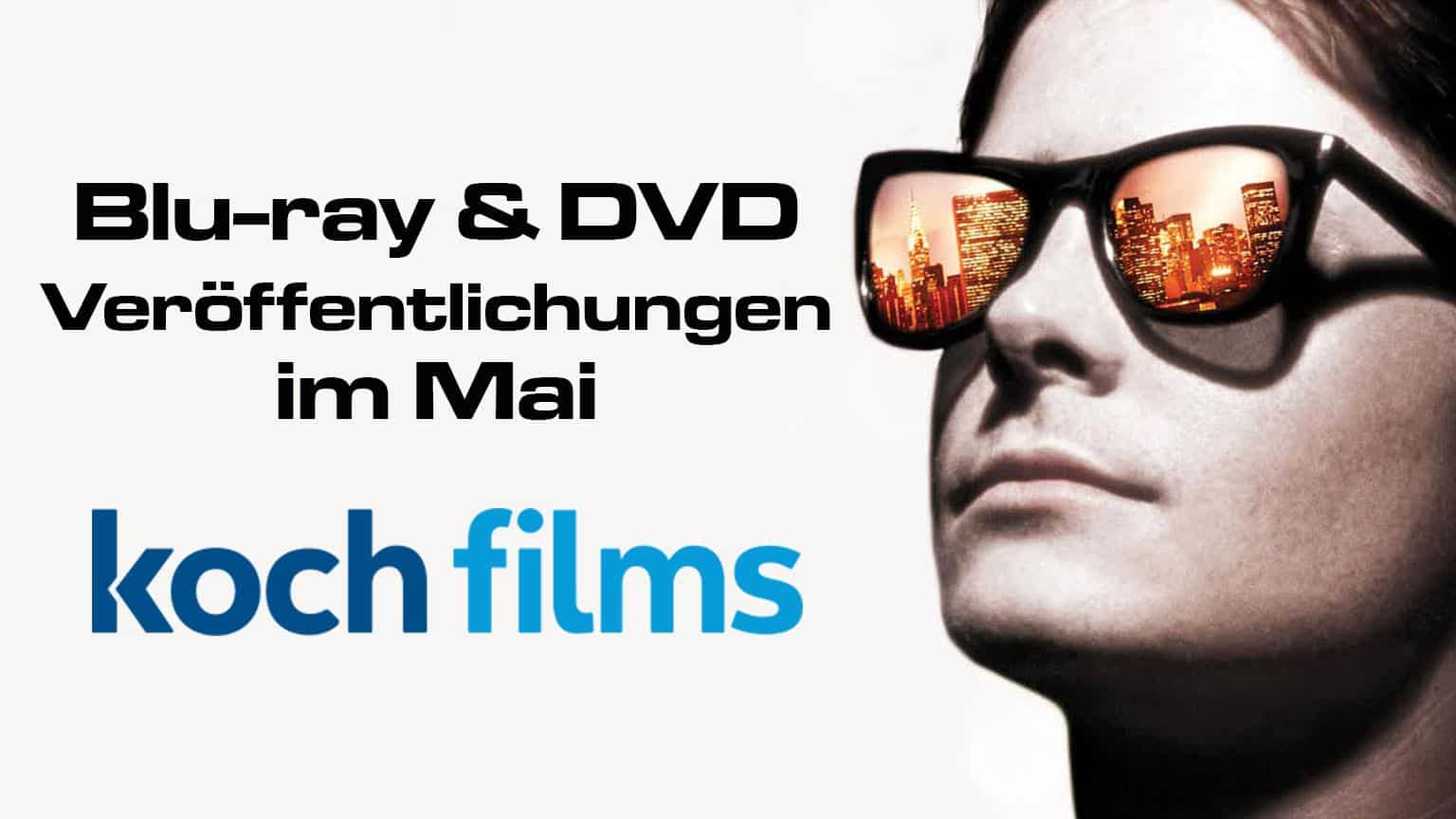 KochFilms Mai Blu-ray und DVD Veröffentlichungen Artikelbild