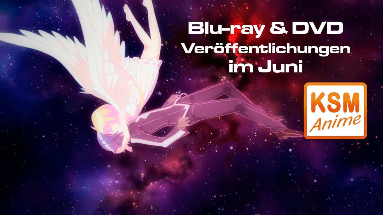 Blu-ray und DVD Veröffentlichungen KSM Anime Juni 2019