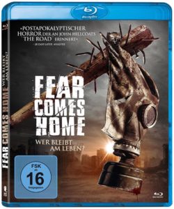 FEAR COMES HOME - WER BLEIBT AM LEBEN2016 Film Kaufen Shop Kritik News