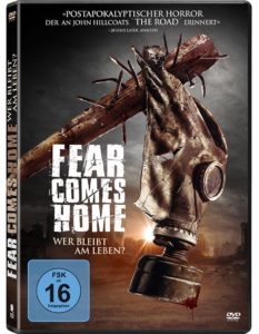 FEAR COMES HOME - WER BLEIBT AM LEBEN2016 Film Kaufen Shop Kritik News