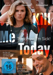 Kill me today, tomorrow I´m sick Film 2020 DVD cover shop kaufen