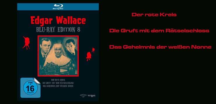Edgar Wallace Blu-ray Edition 8 2020 Film Box Edition Kaufen Shop News Kritik Der Rote Kreis Der Gruft mit dem Rätselschloss Das Geheimnis der weißen Nonne Kritik
