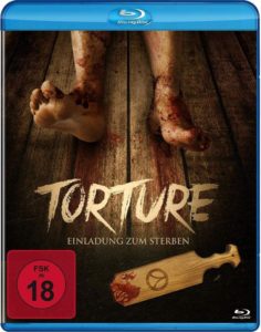 Torture - Einladung zum Sterben 2018 Film Kaufen Shop News Review Kritik Trailer