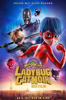 Miraculous: Ladybug & Cat Noir - Der Film aktuell im Kino