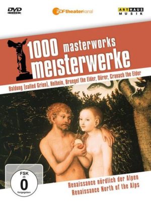 1000 Meisterwerke - Renaissance nördlich der Alpen