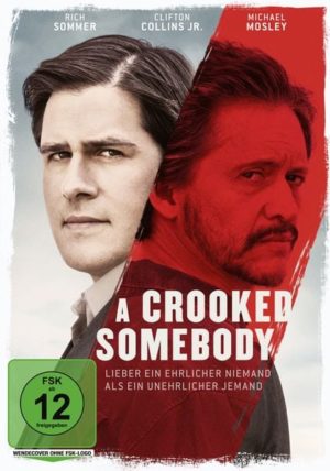 A Crooked Somebody (Lieber ein ehrlicher Niemand