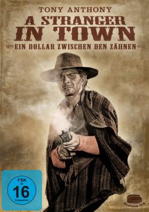 A Stranger In Town - Ein Dollar zwischen den Zähnen - Uncut