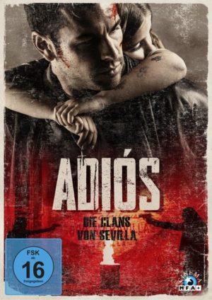 Adiós – Die Clans von Sevilla