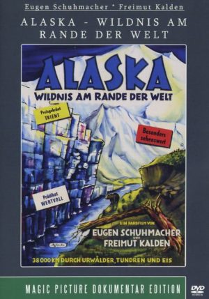 Alaska - Wildnis am Rande der Welt