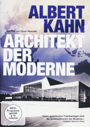Albert Kahn - Architekt der Moderne