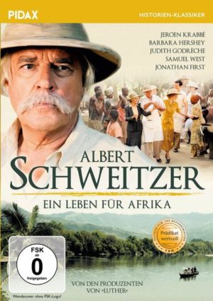 Albert Schweitzer - Ein Leben für Afrika