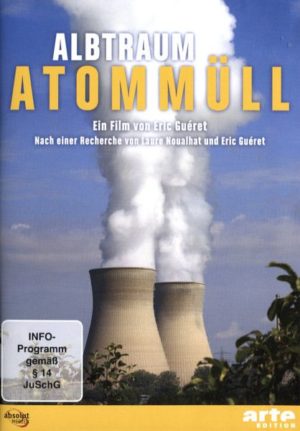 Albtraum Atommüll