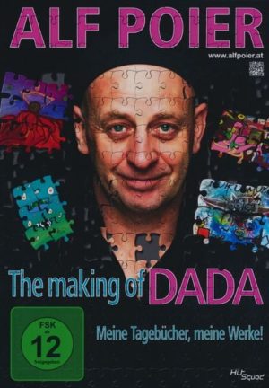 Alf Poier - The Making of DADA - Meine Tagebücher
