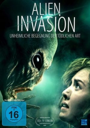 Alien Invasion - Unheimliche Begegnung der tödlichen Art