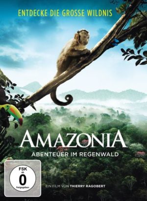 Amazonia - Abenteuer im Regenwald