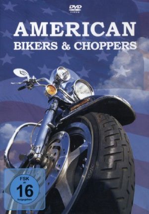 American Bikers and Choppers