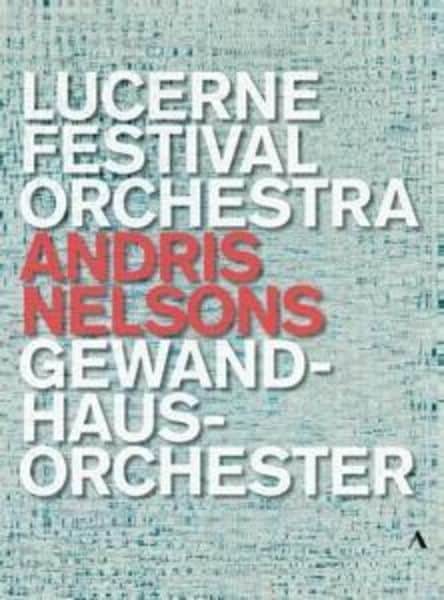 Andris Nelsons-Lucerne Festival Orchestra