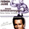 Arnold Schwarzenegger - Die frühen Jahre/I'll be back - Die Biografie  [2 DVDs]