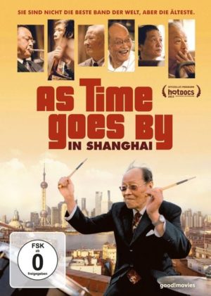 As Time goes by in Shanghai  (OmU)