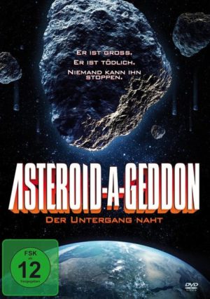 Asteroid-A-Geddon - Der Untergang naht