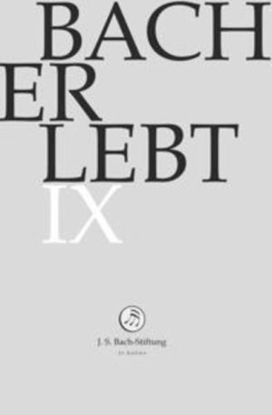 Bach Erlebt IX