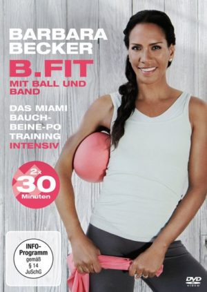 Barbara Becker - B.Fit mit Ball und Band/Das intensive Miami...