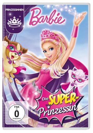 Barbie - Die Super-Prinzessin