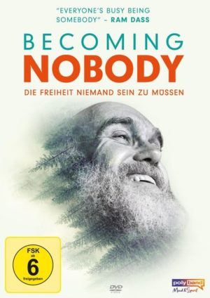 Becoming Nobody - Die Freiheit niemand sein zu müssen