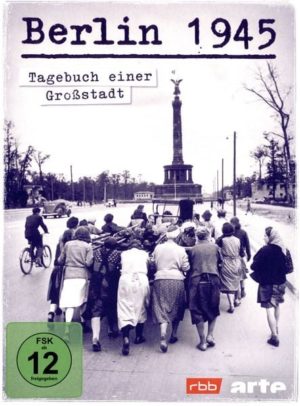 Berlin 1945 - Tagebuch einer Großstadt  [2 DVDs]