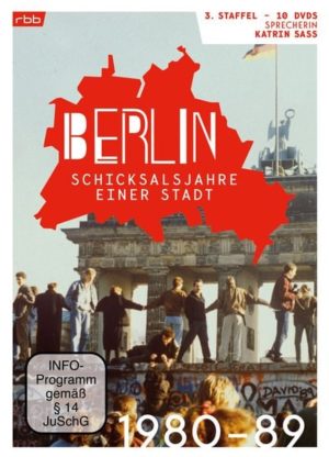 Berlin - Schicksalsjahre einer Stadt - Staffel 3 (1980-1989)  [10 DVDs]