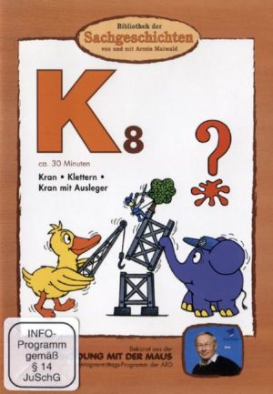 Bibliothek der Sachgeschichten (K8)Kran