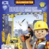 Bob der Baumeister 01 - Bob muss hoch hinaus