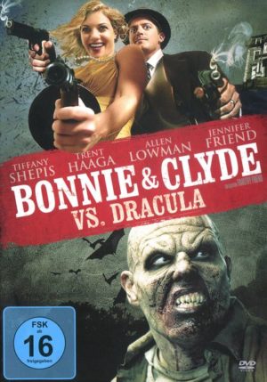 Bonnie & Clyde Vs. Dracula