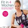 Brigitte - Fit in 4 Wochen - Das Intensiv-Programm für eine tolle Figur