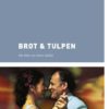 Brot und Tulpen - Große Kinomomente