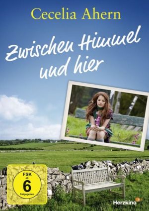 Cecelia Ahern - Zwischen Himmel und hier