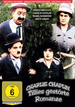 Charlie Chaplin - Tillies gestörte Romanze - erstmals in kolorierter Fassung - Charlie Chaplin - Tillie‘s Punctured Romance - In Color