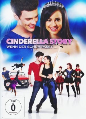 Cinderella Story - Wenn der Schuh passt