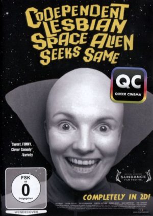 Codependent Lesbian Space Alien Seeks Same  (OmU)