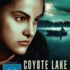 Coyote Lake - Die Wahrheit liegt unter der Oberfläche!
