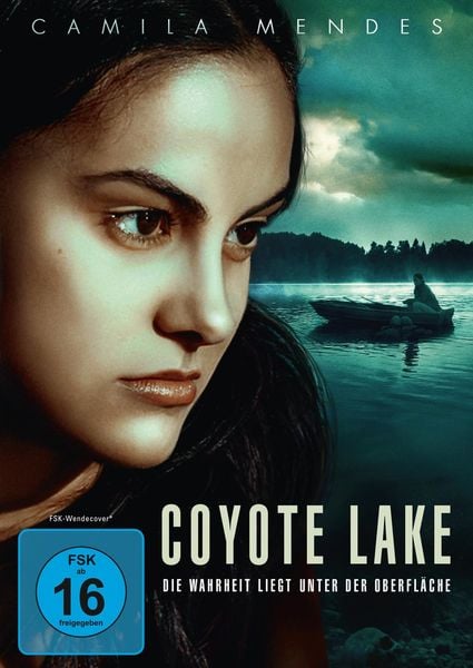 Coyote Lake - Die Wahrheit liegt unter der Oberfläche!