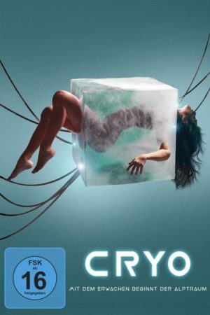 Cryo - Mit dem Erwachen beginnt der Alptraum