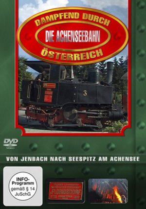 Dampfend durch Österreich - Achenseebahn