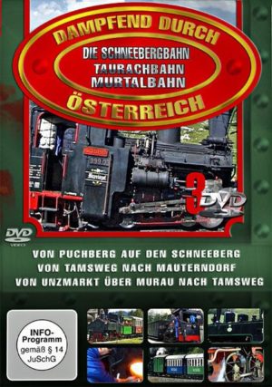 Dampfend durch Österreich - Box 1: Die Schneebergbahn/Taurachbahn/Murtalbahn  [3 DVDs]