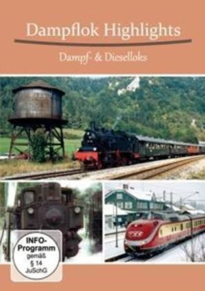 Dampflok Highlights - Dampf- & Dieselloks