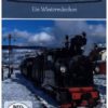Dampflok Highlights - Ein Wintermärchen