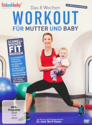 Das 8 Wochen Workout für Mutter und Baby