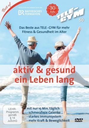 Das Beste aus Tele-Gym für mehr Fitness & Gesundheit im Alter - Tele-Gym 50 - aktiv und gesund ein Leben lang