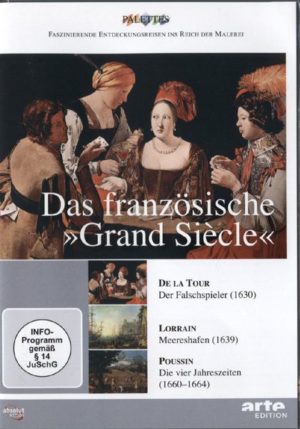 Das französische Grand Siecle - De la Tour/Lorrain/Poussin